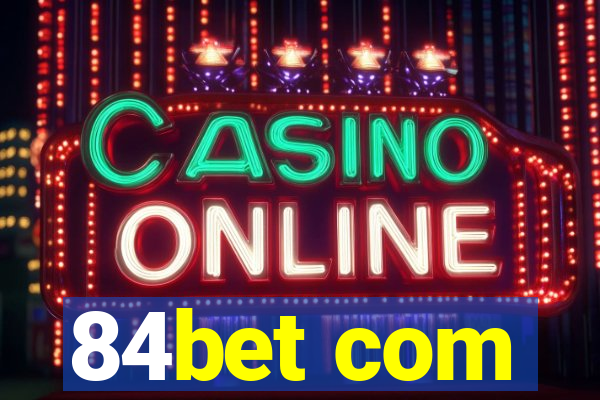 84bet com
